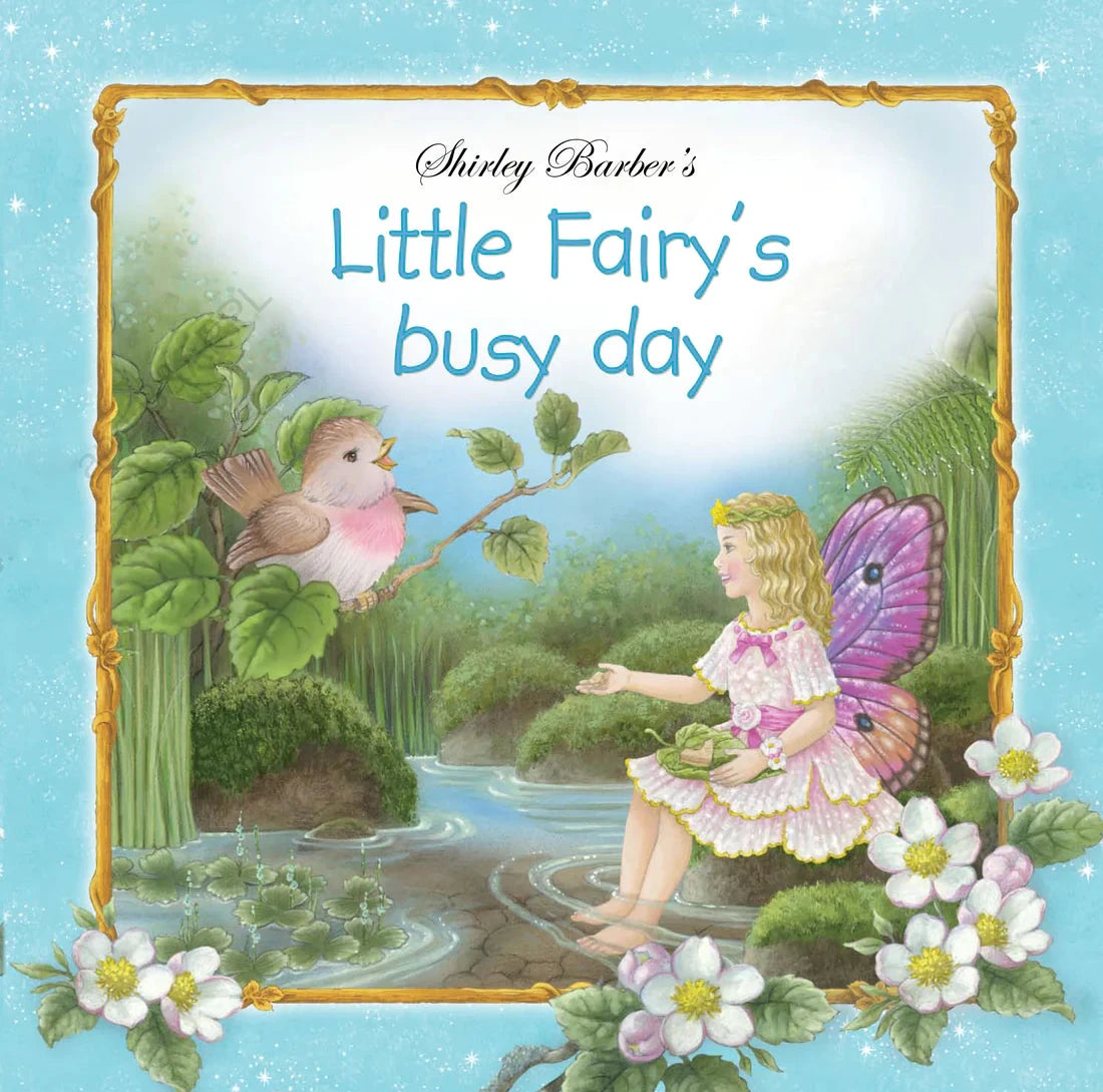 Shirley Barber | Little Fairy's Busy Day by Shirley Barber - Friends of K